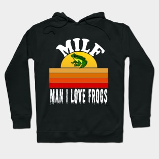 man i love frogs Hoodie